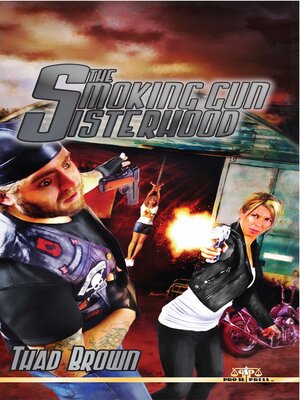cover image of The Smoking Gun Sisterhood